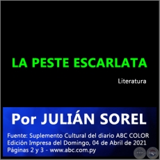 LA PESTE ESCARLATA - Por JULIÁN SOREL - Domingo, 04 de Abril de 2021